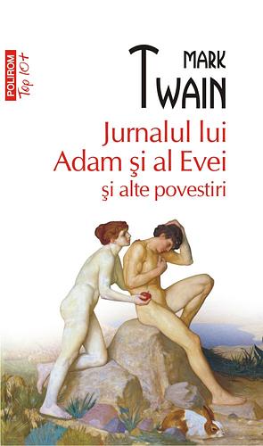 Jurnalul lui Adam şi al Evei by Mark Twain