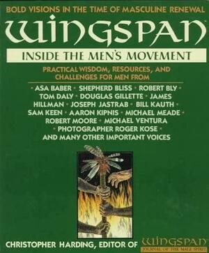 Wingspan: Inside the Men's Movement by Christopher Harding