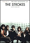 This Is It: The First Biography of the Strokes by Martin Roach