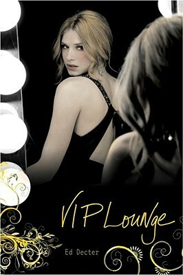 VIP Lounge by Laura J. Burns, Ed Decter
