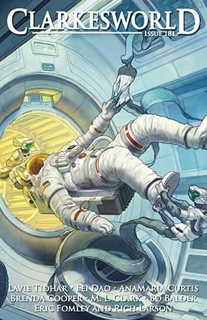 Clarkesworld Magazine, Issue 181 October 2021 by Brenda Cooper, Lavie Tidhar, Neil Clarke, Arley Sorg, M.L. Clark, AnaMaria Curtis, Bo Balder, Eric Fomley, Rich Larson, Carrie Sessarego, Fei Dao