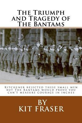 The Triumph and Tragedy of The Bantams by Kit Fraser