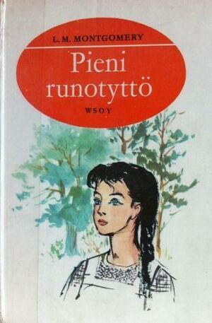 Pieni runotyttö by L.M. Montgomery