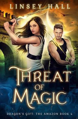 Threat of Magic by Linsey Hall