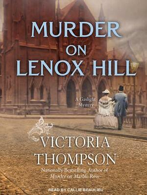 Murder on Lenox Hill by Victoria Thompson