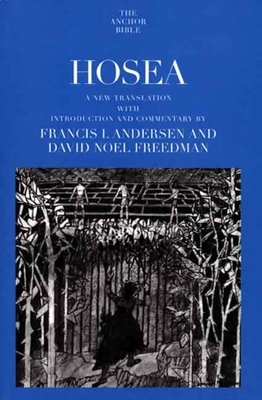 Hosea by David Noel Freedman, Francis I. Andersen
