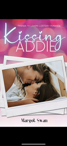 Kissing Addie by Margot Swan