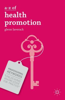 A-Z of Health Promotion by Glenn Laverack