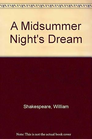 A Midsummer Night's Dream by Barbara A. Mowat, Barbara A. Mowat