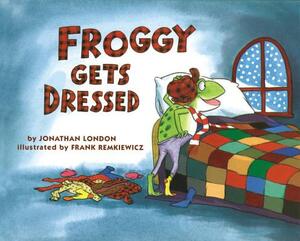 Froggy Gets Dressed Board Book by Jonathan London
