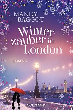 Winterzauber in London: Roman by Mandy Baggot