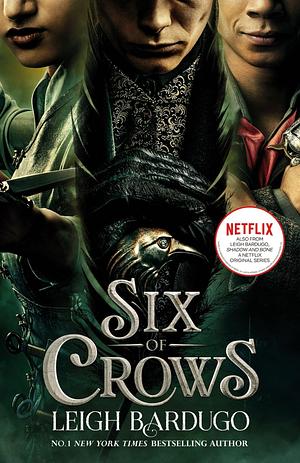 Six of Crows by Leigh Bardugo