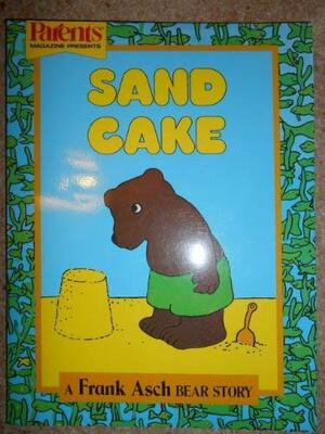 Sand Cake by Frank Asch