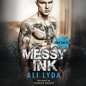 Messy Ink by Ali Lyda