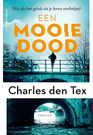 Een mooie dood  by Charles den Tex