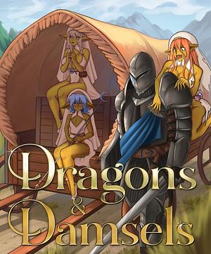 Dragons & Damsels: A Fantasy Epic by Marvin Knight