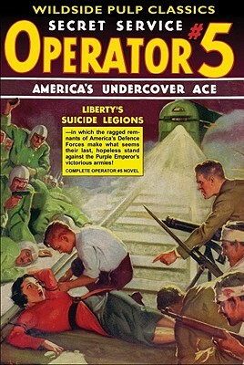 Operator #5: Liberty's Suicide Legions by Curtis Steele