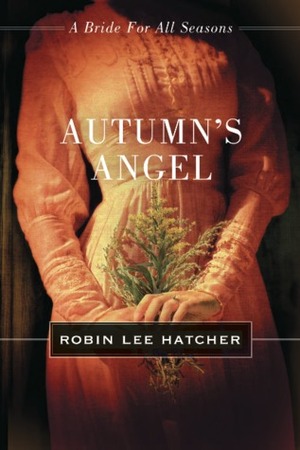 Autumn's Angel by Robin Lee Hatcher