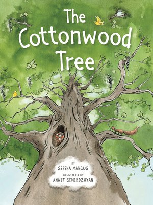 The Cottonwood Tree by Serena Mangus
