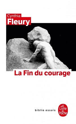 La Fin du courage by Cynthia Fleury