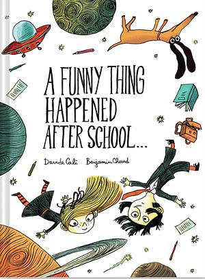 A Funny Thing Happened After School ... by Davide Calì