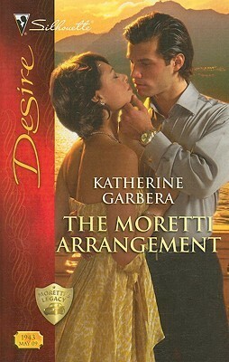 The Moretti Arrangement by Katherine Garbera
