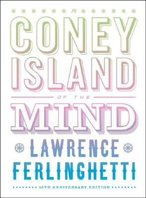 A Coney Island of the Mind by Lawrence Ferlinghetti
