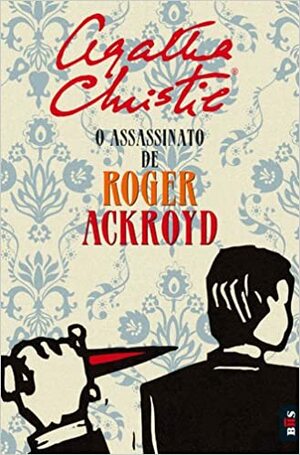 O Assassinato de Roger Ackroyd by Agatha Christie