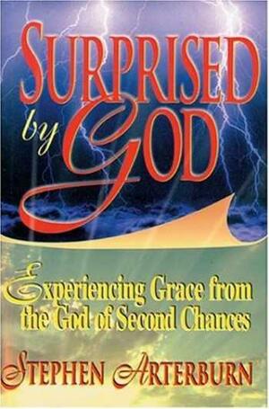 Surprised by God by W. Terry Whalin, Rob Wilkins, Stephen Arterburn
