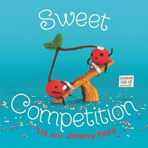 Sweet Competition by Jimmy Reed, Liz Reed