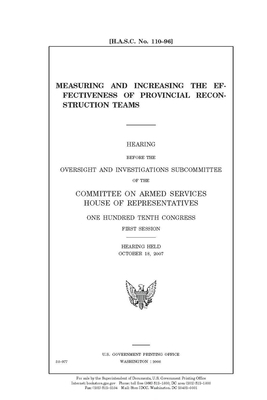 Measuring and increasing the effectiveness of provincial reconstruction teams by United S. Congress, United States House of Representatives, House Committee on Armed Servic (house)