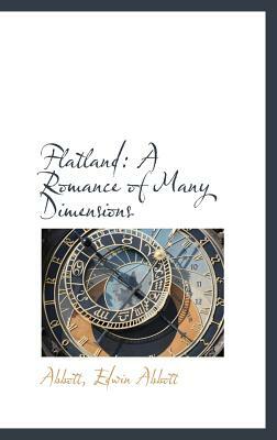 Flatland: A Romance of Many Dimensions by Edwin A. Abbott