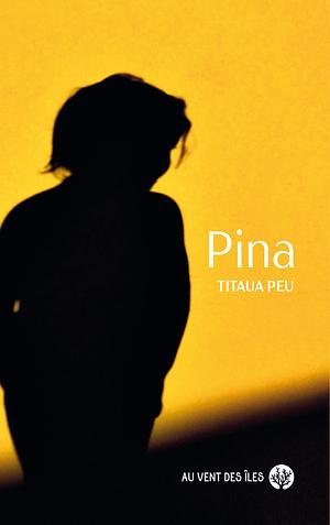 Pina by Titaua Peu