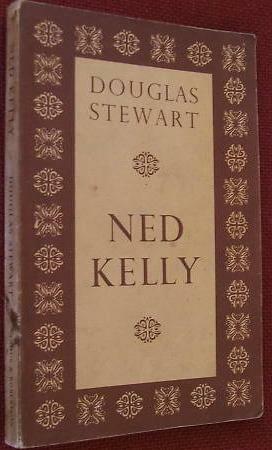 Ned Kelly by Douglas Stewart