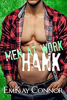 Men at Work: Hank by EmKay Connor