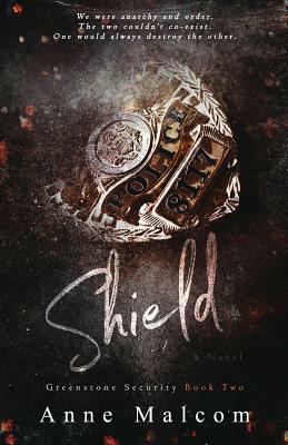 Shield by Anne Malcom