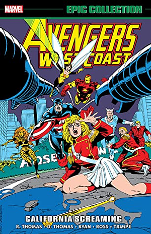 Avengers West Coast Epic Collection, Vol. 6: California Screaming by Roy Thomas