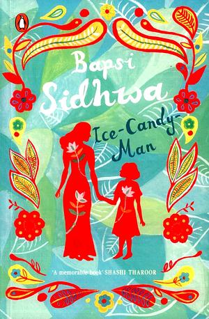 Ice-candy-man by Bapsi Sidhwa