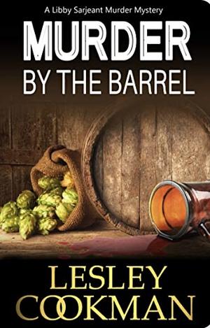 Murder by the Barrel by Lesley Cookman