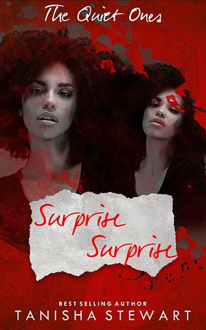 Surprise Surprise by Tanisha Stewart