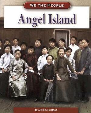 Angel Island by Alice K. Flanagan