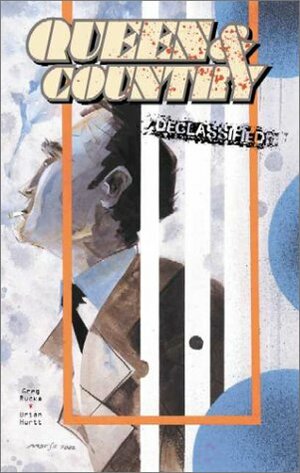 Queen and Country: Declassified, Vol. 1 by Greg Rucka, Brian Hurtt