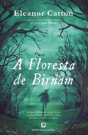 A Floresta de Birnam by Eleanor Catton