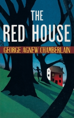 The Red House by George Agnew Chamberlain