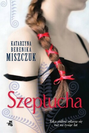 Szeptucha by Katarzyna Berenika Miszczuk