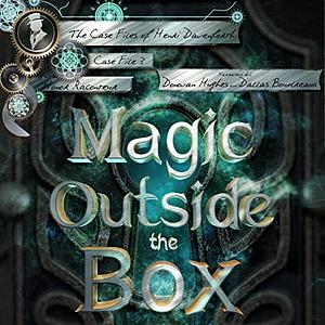 Magic Outside the Box by Honor Raconteur