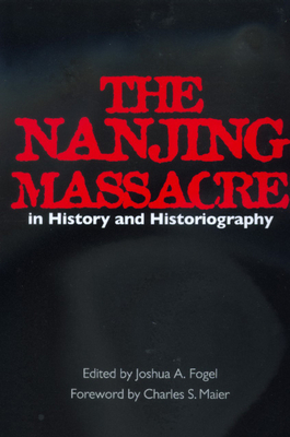 The Nanjing Massacre in History and Historiography, Volume 2 by 