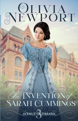 The Invention of Sarah Cummings by Olivia Newport