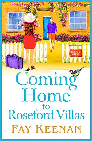 Coming Home to Roseford Villas by Fay Keenan