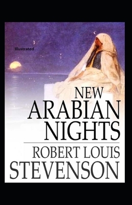 New Arabian Nights Illustrated by Robert Louis Stevenson